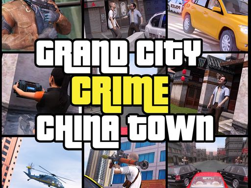Grand City Crime China Town Auto Mafia Gangster Online
